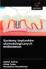 Systemy implantÃ³w stomatologicznych endosseous