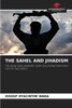 The Sahel and Jihadism