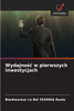 Wydajnośc w pierwszych inwestycjach