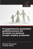 Przygotowanie pacjentów pediatrycznych do leczenia za pomocą terapii wiązką protonów
