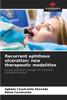 Recurrent aphthous ulceration: new therapeutic modalities