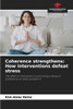 Coherence strengthens: How interventions defeat stress