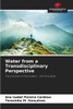 Water from a Transdisciplinary Perspective