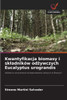 Kwantyfikacja biomasy i skladnikÃ³w odżywczych Eucalyptus urograndis