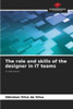 The role and skills of the designer in IT teams