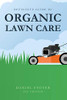 Definitive Guide To Organic Lawn Care