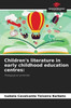 Children's literature in early childhood education centres