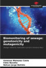Biomonitoring of sewage: genotoxicity and mutagenicity