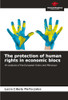 The protection of human rights in economic blocs