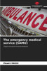 The emergency medical service (SAMU)