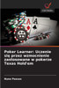 Poker Learner: Uczenie się przez wzmocnienie zastosowane w pokerze Texas Hold'em