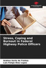Stress, Coping and Burnout in Federal Highway Police Officers