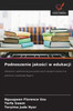 Podnoszenie jakości w edukacji