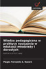 Wiedza pedagogiczna w praktyce nauczania w edukacji mlodzieży i doroslych