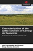 Characterization of the cattle ranchers of Córrego do Capoeirão
