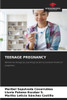 Teenage Pregnancy