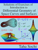 Solutions Of Exercises Of Introduction To Differential Geometry Of Space Curves And Surfaces