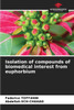 Isolation of compounds of biomedical interest from euphorbium