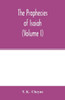 The prophecies of Isaiah (Volume I)