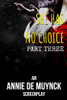 She Has No Choice Part Three