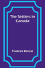 The Settlers in Canada