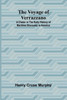 The Voyage of Verrazzano; A Chater in the Early History of Maritime Discovery in America