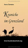 Kraniche Im Grenzland: Eine Brustkrebserfahrung (German Edition) - Paperback