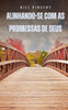 Alinhando-se com as promessas de Deus