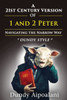 A 21st-Century Version of 1 and 2 Peter: Navigating the Narrow Way. ""Dundy Style""