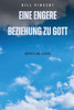 Eine engere Beziehung zu Gott: IntimitÃ¤t und Hingabe