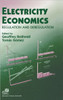 Electricity Economics: Regulation and Deregulation