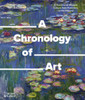 A Chronology of Art: A Timeline of Western Culture from Prehistory to the Present
