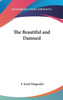 The Beautiful and Damned