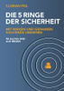 Die 5 Ringe Der Sicherheit: Mit Risiken Und Gefahren Souver?Ñn Umgehen - Im Alltag Und Auf Reisen (German Edition) - Paperback