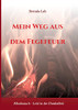 Mein Weg Aus Dem Fegefeuer: Missbrauch - Leid In Der Dunkelheit (German Edition) - Paperback