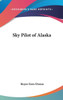 Sky Pilot of Alaska