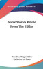 Norse Stories Retold From The Eddas