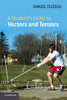 A Student'S Guide To Vectors And Tensors (Student'S Guides)