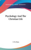 Psychology And The Christian Life