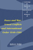 Peace And War: Armed Conflicts And International Order, 1648?çô1989 (Cambridge Studies In International Relations, Series Number 14)