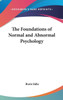 The Foundations of Normal and Abnormal Psychology
