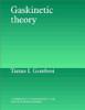 Gaskinetic Theory (Cambridge Atmospheric And Space Science Series)