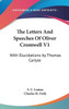 The Letters And Speeches Of Oliver Cromwell V1: With Elucidations by Thomas Carlyle