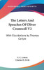 The Letters And Speeches Of Oliver Cromwell V2: With Elucidations by Thomas Carlyle