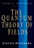 The Quantum Theory Of Fields, Volume 1: Foundations