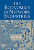 The Economics Of Network Industries