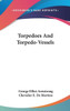 Torpedoes And Torpedo-Vessels
