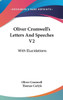 Oliver Cromwell's Letters And Speeches V2: With Elucidations