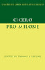 Cicero: Pro Milone (Cambridge Greek And Latin Classics) - Hardcover
