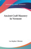 Ancient Craft Masonry In Vermont